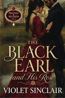 The Black Earl and His Rose - free ebook