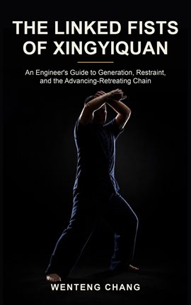 The Linked Fists of Xingyiquan - free ebook