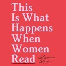 This Is What Happens When Women Read - free audiobook