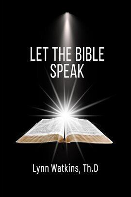 Let the Bible Speak: God and His Word - free ebook