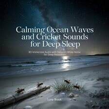 Oceans & Seas - Calming Ocean Waves and Cricket Sounds for Deep Sleep - free audiobook