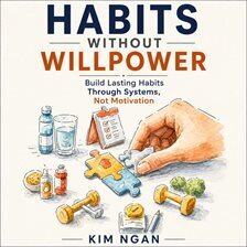 Habits Without Willpower - free audiobook