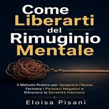 Compulsive Behavior - Come Liberarti del Rimuginio Mentale - free audiobook