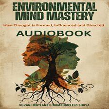 Environmental Mind Mastery - free audiobook