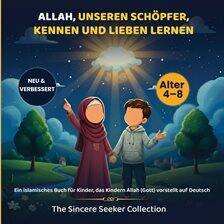 General - Allah, unseren Schöpfer, kennen und lieben lernen - free audiobook