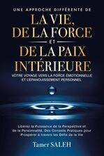 Une Approche Différente de la Vie, de la Force et de la Paix Intérieure - free audiobook