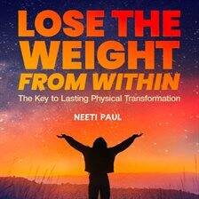 Lose the Weight From Within - free audiobook