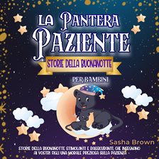 La Pantera Paziente Storie della buonanotte per bambini - free audiobook