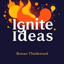Ignite Ideas: Make Your Message Unforgettable and Impactful - free audiobook