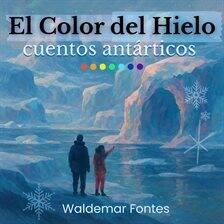 El Color del Hielo - free audiobook