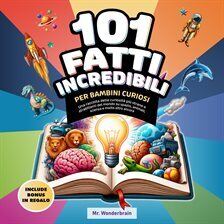 101 Fatti incredibili per bambini curiosi - free audiobook