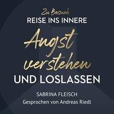 Angst verstehen & loslassen - free audiobook