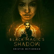 Black Magic's Shadow - free audiobook