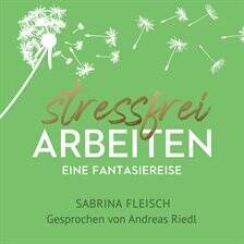 Stressfrei arbeiten - free audiobook