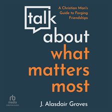 Men's Interests - Talk about What Matters Most - free audiobook