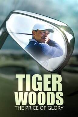 Tiger Woods: The Price of Glory - free movie