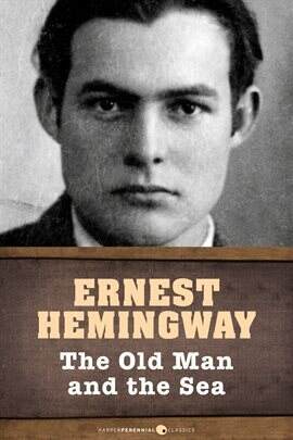 The Old Man And The Sea Ebook by Ernest Hemingway | hoopla