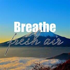 Breathe Fresh Air - free music