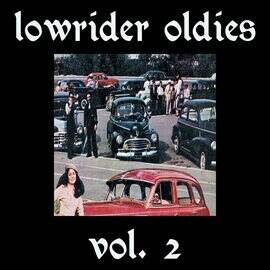 Lowrider Oldies, Vol. 2 - free music