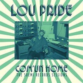 Com'un Home: The Suemi Records Sessions - free music