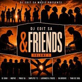 DJ Edit SA & Friends ,Vol. 3 - free music