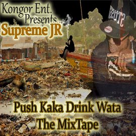 Push Ka-Ka Drink Wata (Mixtape) - free music