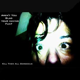 Aren't You Glad Your Having Fun? - EP - free music