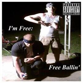 I'm Free: Free Ballin' - free music