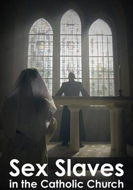 Sex Slaves in the Catholic Church - Season 1 - free television