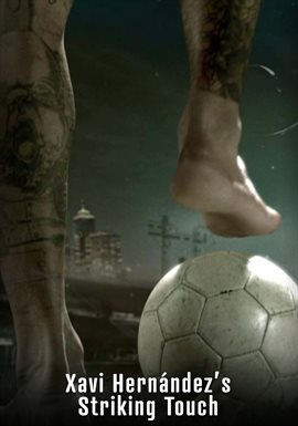 Xavi's Striking Touch - free movie
