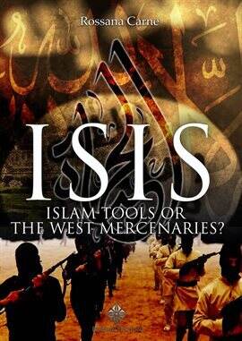 Isis: Islam Tools or The West Mercenaries - free ebook