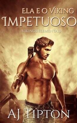 Ela e o Viking Impetuoso - free ebook