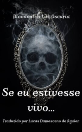 Se eu estivesse vivo - free ebook