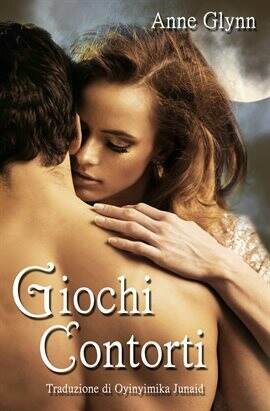 Giochi contorti - free ebook