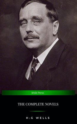 The Complete Novels of H. G. Wells - free ebook
