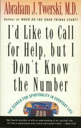 Twelve-Step Programs - I'd Like to Call for Help but I Don't Know the Number - free ebook