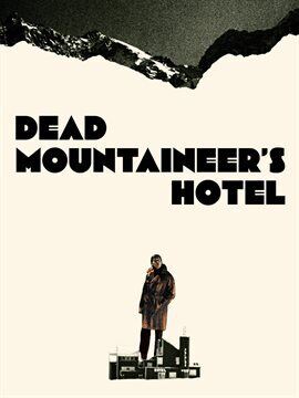 Dead Mountaineer's Hotel - free movie