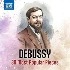 Debussy - 30 Most Popular Pieces - free music