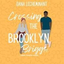 Crossing the Brooklyn Briggs - free audiobook