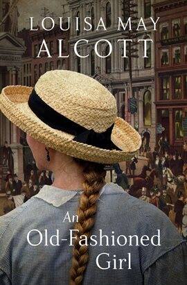 An Old-Fashioned Girl - free ebook