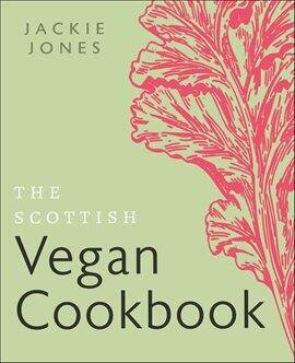 The Scottish Vegan Cookbook - free ebook