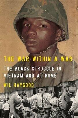 The War Within a War Ebook by Wil Haygood | hoopla