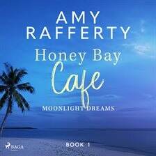 Honey Bay Cafe: Moonlight Dreams - free audiobook