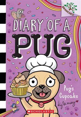 Dogs - Pug's Cupcake: A Branches Book - free ebook