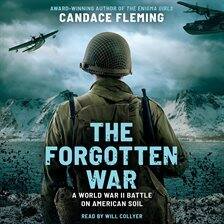 History - The Forgotten War: A World War II Battle on American Soil - free audiobook