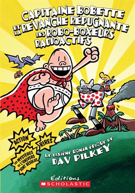Capitaine Bobette et la revanche répugnante des Robo-Boxeurs radioactifs - free ebook