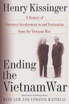 Ending the Vietnam War Ebook by Henry Kissinger | hoopla