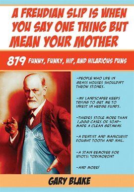 Business & Professional - A Freudian Slip Is When You Say One Thing but Mean Your Mother - free ebook