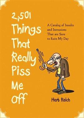 Business & Professional - 2,501 Things That Really Piss Me Off - free ebook
