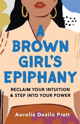 Hispanic & Latino - A Brown Girl's Epiphany - free ebook